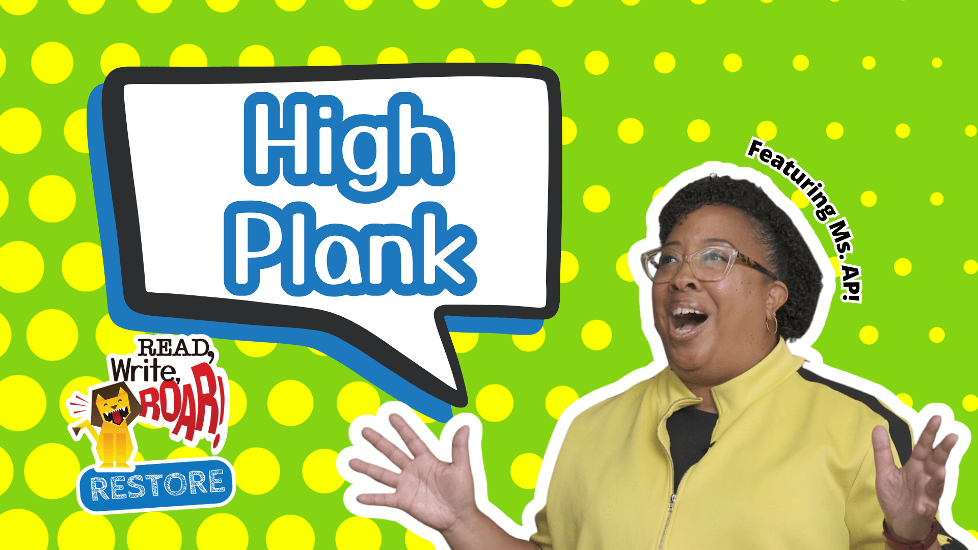 Read, Write, ROAR! Restore - High Plank - Michigan Learning Channel